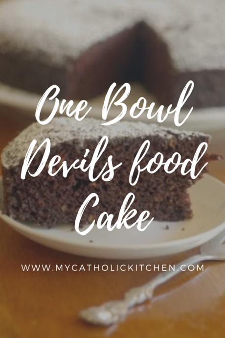 One Bowl Devils Food Cake for Michaelmas