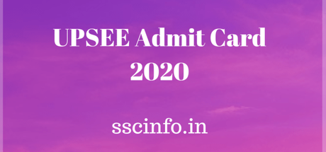 UPSEE Admit Card 2020 – Check How to Download Admit Card, UPSEE 2020 Important Dates
