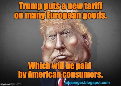 Trump Puts New Tax On U.S. Consumers To Punish Europe