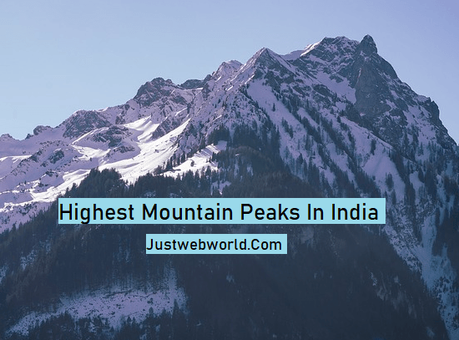 Top 10 Highest Mountain Peaks In India