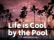 Best Pool Captions Instagram (Beach Please!)