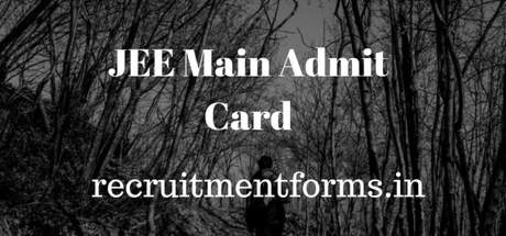 JEE Main Admit Card 2020 – Check here how to download admit card, Important Dates