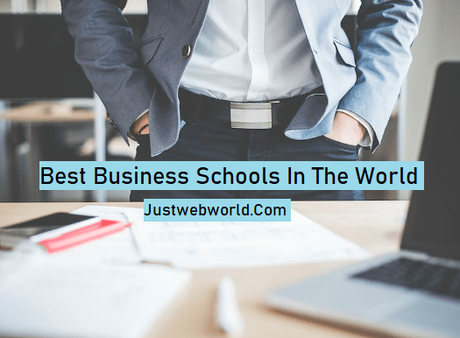 Top 15 Best Business Schools In The World