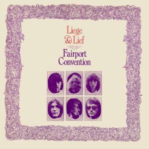 Fairport Convention’s “Liege and Lief”