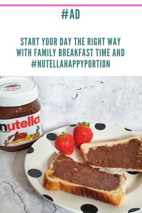 Start Your Day The Right Way With Family Breakfast Time And Nutella