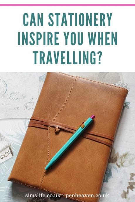 Can Stationery Inspire You When Travelling?