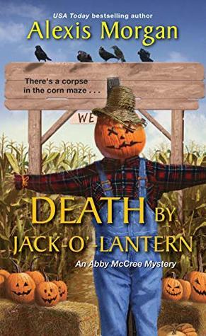 Death by Jack O' Lantern by Alexis Morgan- Feature and Review