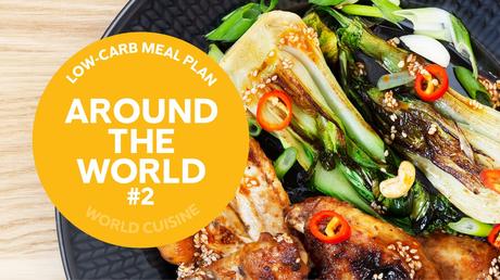 Low-carb meal plan: Around the world #2
