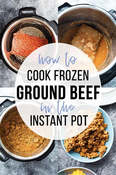 collage image with instant pot frozen ground beef tutorial