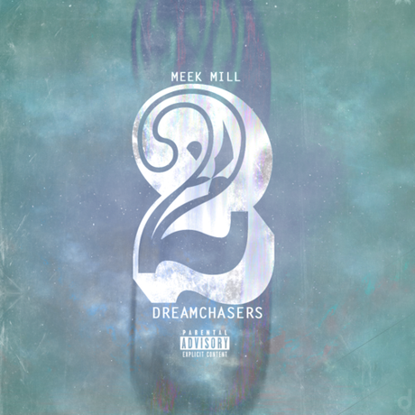 Meek Mill - Dreamchasers 2 Mixtape