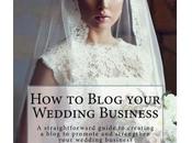 Blog Your Wedding Business Published!