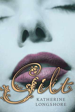 Teaser Tuesday [35] Gilt by Katherine Longshore