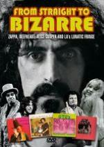 Frank Zappa: From Straight to Bizarre