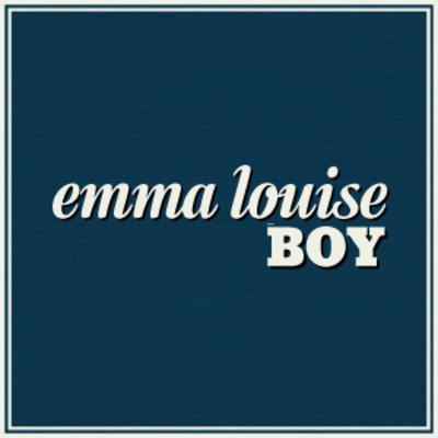Emma Louise - Boy