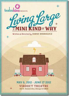 Living Large in a Mini Kind of Way, Teatro Luna - poster