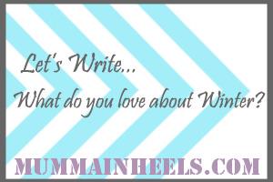 Lets Write.... What do you love about Winter?