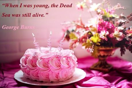 happy birthday Quote George Burns Quote