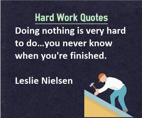 Inspirational Quotes for Work Leslie Nielsen
