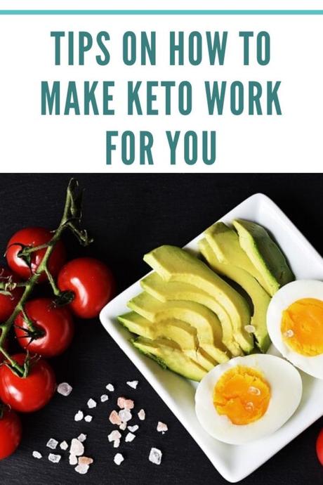 Tips On How To Make Keto Work For You