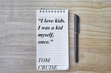 Short Inspirational Quotes For Kids TOM CRUISE Quotes