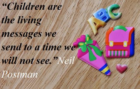 Short Inspirational Quotes For Kids Neil Postman Quotes