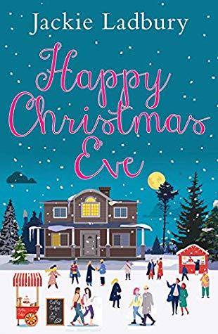 Happy Christmas Eve by Jackie Ladbury- Feature and Review