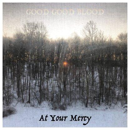 Good Good Blood – ‘Say Goodbye’