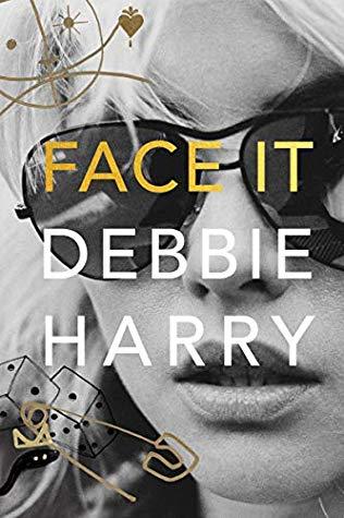 MONDAY'S MUSICAL MOMENT- Face It- by Debbie Harry- Feature and Review