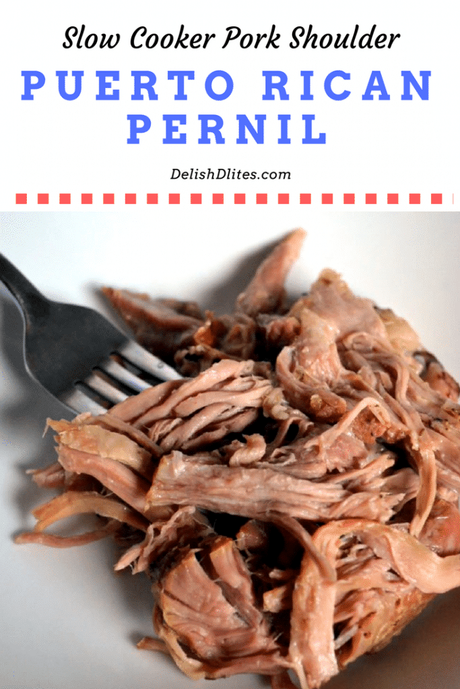 Slow Cooker Pernil (Puerto Rican Roasted Pork Shoulder)