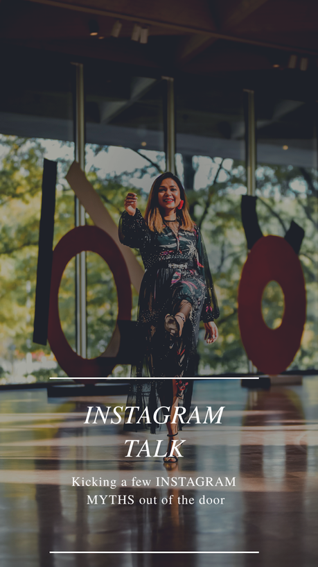 Instagram myths that hold you back, Instagram algorithm, Instagram change of removing likes, Instagram marketing, Instagram guru, pep talk, Myriad Musings, Saumya Shiohare