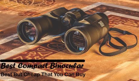 best compact binoculars