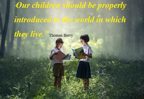 Educational Quotes For Kids Thomas Berry Quotes