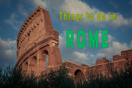 things to do in rome, attraction in rome, travel to rome