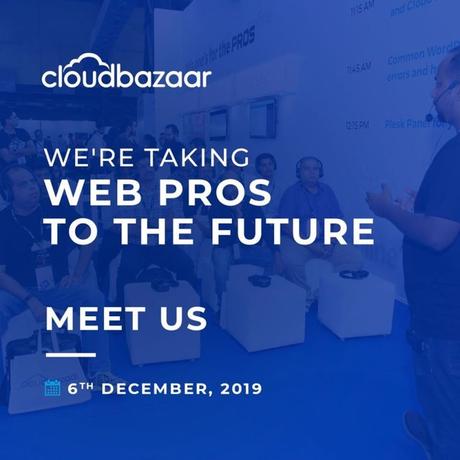 Cloudbazaar 6th Dec 2019 : The Conference & Trade Show For WEB PROS