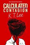 Calculated Contagion (The Calculated, #2)
