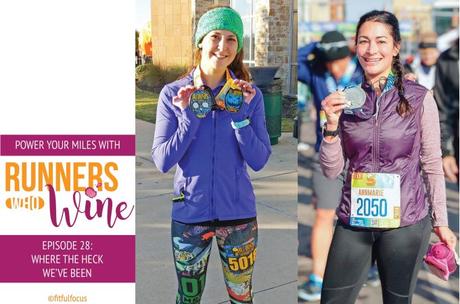 Runners Who Wine Episode 28: Where the Heck We’ve Been
