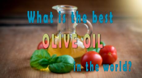 what is the best olive oil in the world