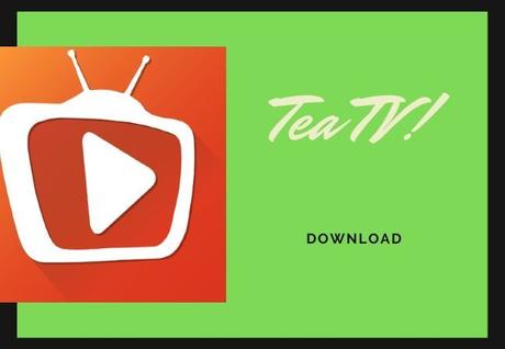 Download Tea TV apk latest version