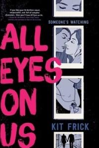 Marthese reviews All Eyes On Us by Kit Frick