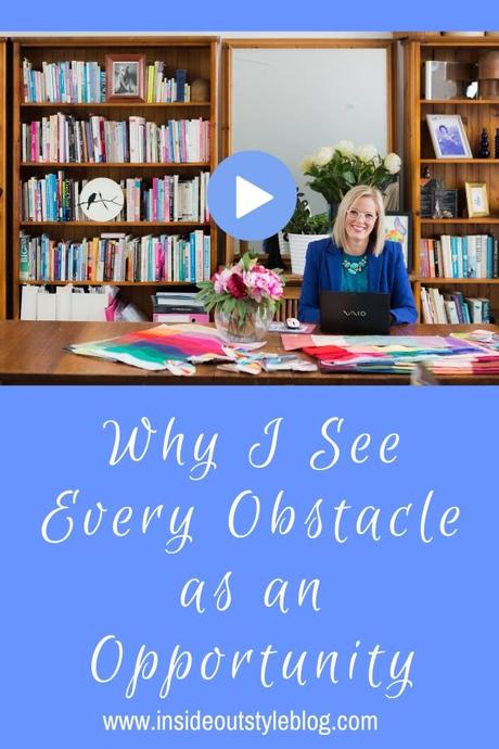 Why I See Every Obstacle as an Opportunity
