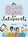 The Escape Manual for Introverts
