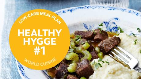 Low-carb meal plan: Healthy hygge #1