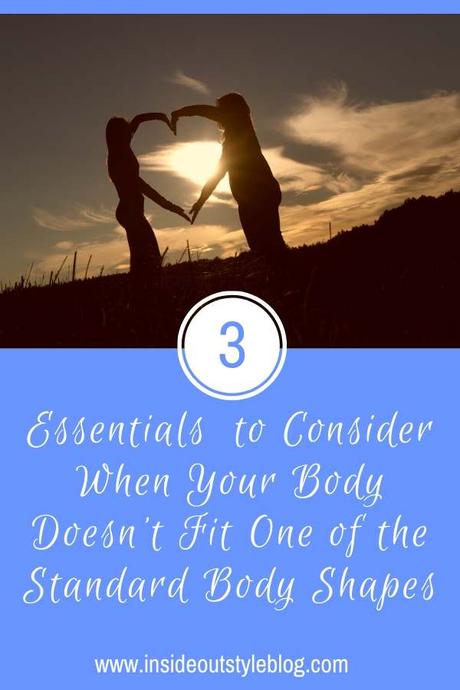 3 Essentials to Consider When Your Body Doesn’t Fit One of the Standard Body Shapes