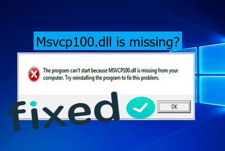 Fix Msvcp100.dll Missing Or Not Found Error In Windows 10