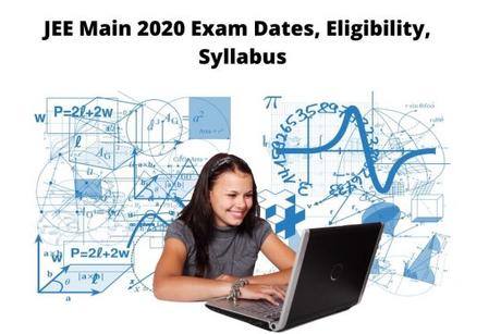 JEE Main 2020 Admit Card, Exam Dates, Eligibility,  Syllabus, Application, Pattern