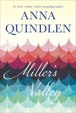 FLASHBACK FRIDAY : Miller's Valley by Anna Quindlen- Feature and Review