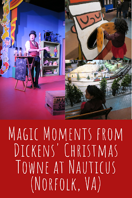 Magic Moments from Dickens' Christmas Towne at Nauticus (Norfolk, VA)