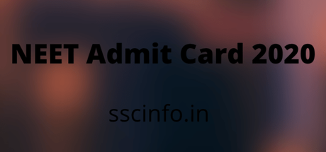 NEET Admit Card 2020 – Check Examination Dates, How to download Hall Ticket, Exam Pattern