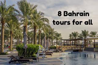 8 Bahrain tours for all