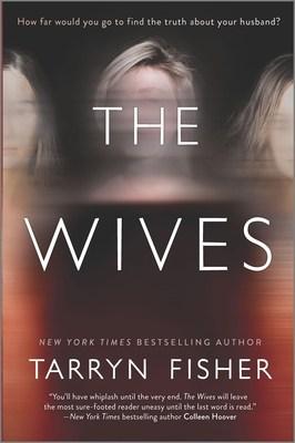 The Wives by Tarryn Fisher